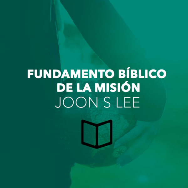 Fundamento bíblico de la misión